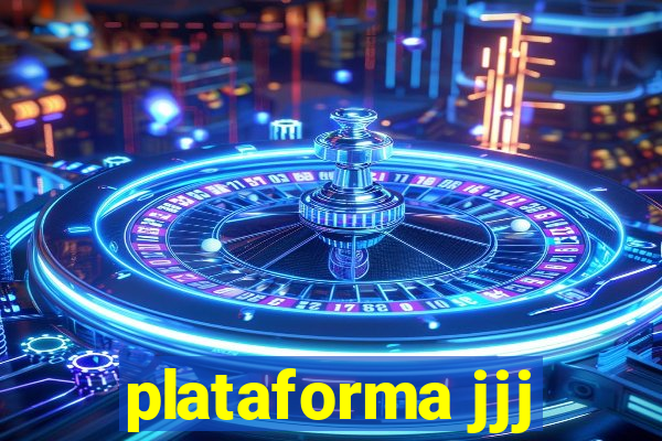 plataforma jjj